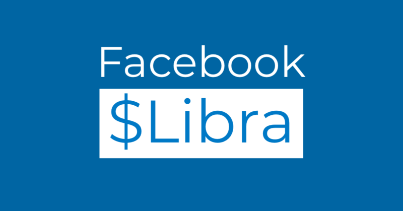 フェイスブック独自仮想通貨(暗号資産)Libra(リブラ) 6月18日始動?Facebook最新ニュース速報2019